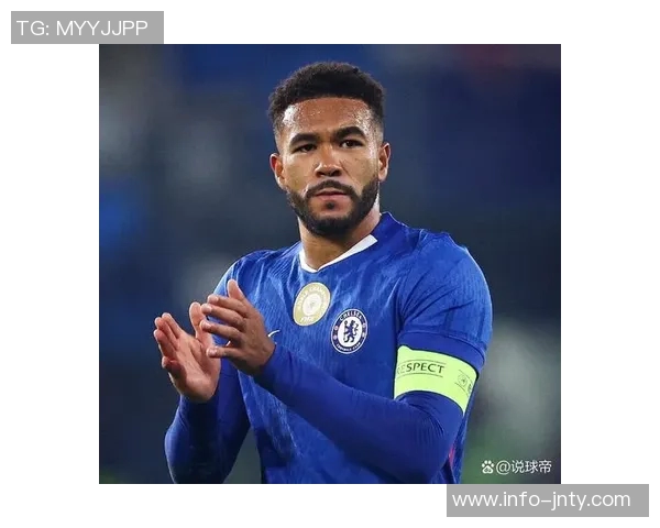 里斯詹姆斯强调英超体能挑战期待全员共同应对赛季压力